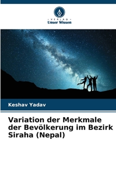 Paperback Variation der Merkmale der Bevölkerung im Bezirk Siraha (Nepal) [German] Book