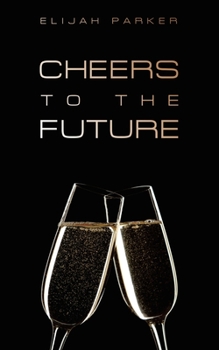 Paperback Cheers to the Future Book
