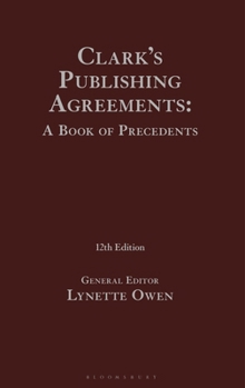 Hardcover Clark's Publishing Agreements: A Book of Precedents Book