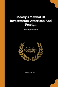 Moody's Manual Of Investments, American And Foreign: Transportation