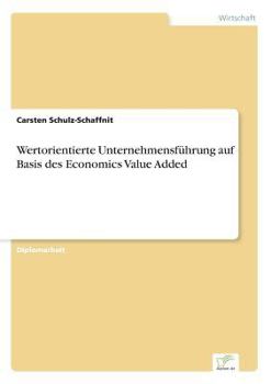 Paperback Wertorientierte Unternehmensführung auf Basis des Economics Value Added [German] Book
