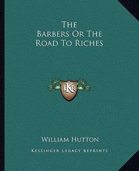 Paperback The Barbers Or The Road To Riches Book