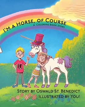 Paperback I'm a Horse, of Course: A Coloring Book Story Book