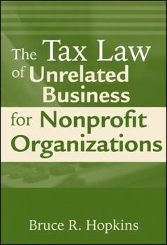 Paperback The Tax Law of Unrelated Business for Nonprofit Organizations Book