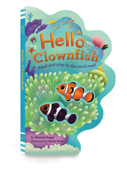 Paperback Hello Clownfish: Read and Play in the Coral Reef! Book
