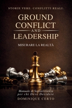 Paperback Ground, Conflict and Leadership: Misurare la Realtà [Italian] Book
