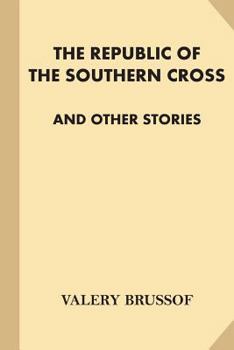 Paperback The Republic of the Southern Cross and Other Stories Book