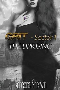 Paperback The Uprising: GRIT: Sector 1 Book
