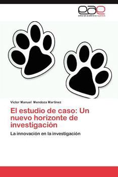 Paperback El Estudio de Caso: Un Nuevo Horizonte de Investigacion [Spanish] Book