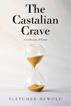 The Castalian Crave: A Collection of Poems