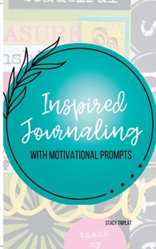 Paperback Inspired Journaling: With Motivational Prompts Book