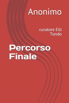 Paperback Percorso Finale: curatore Elli Tondo [Italian] Book