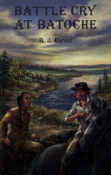 Paperback Battle Cry at Batoche Book