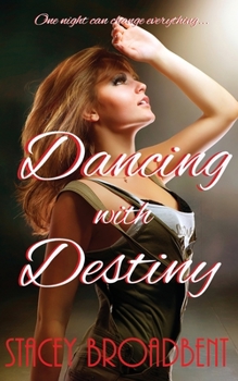 Dancing with Destiny - Book #3 of the A Step in Time