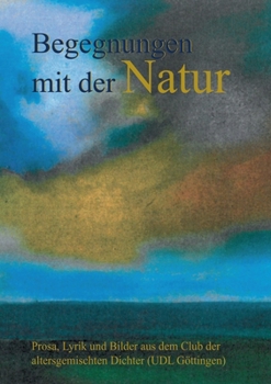 Paperback Begegnungen mit der Natur [German] Book