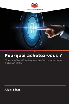 Paperback Pourquoi achetez-vous ? [French] Book
