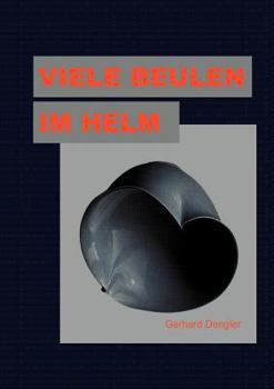 Paperback Viele Beulen im Helm: Mein Leben als SED-Funktionär [German] Book