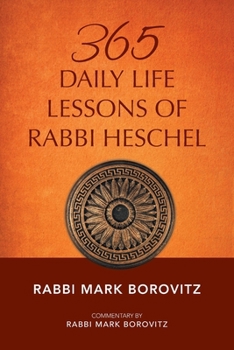 Paperback 365 Daily Life Lessons of Rabbi Heschel Book