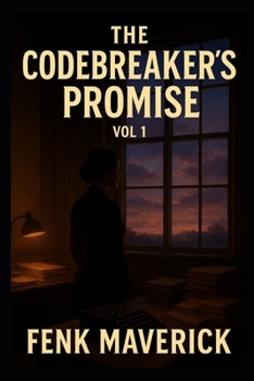 The Codebreaker’s Promise (The Women Who Endured)