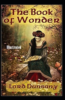 The Book of Wonder Illustrated