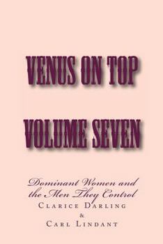 Paperback Venus on Top - Volume Seven: Dominant Women and the Men They Control Book