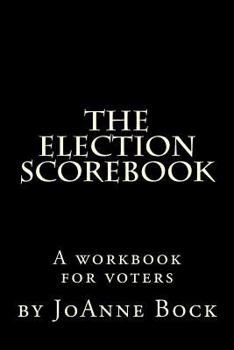 Paperback The Election Scorebook: Get Ready, Get Set, Score! Book