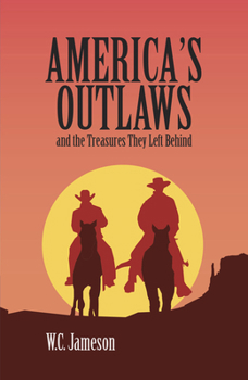 Paperback America's Outlaws and the Treasures They Left Behind Book