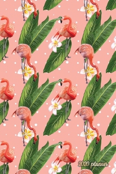 2020 Planner: Weekly + Monthly View Pink Flamingo 6x9 in 2020 Calendar Organizer with Bonus Dotted Grid Pages + Inspirational Quotes + To-Do Lists