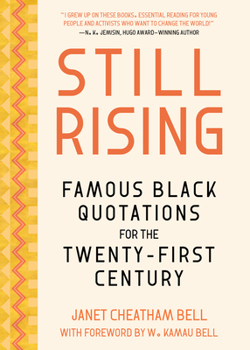 Hardcover Still Rising: Famous Black Quotations for the Twenty-First Century Book