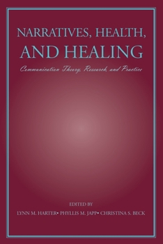 Paperback Narratives, Health, and Healing: Communication Theory, Research, and Practice Book