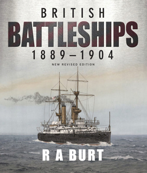 Paperback British Battleships, 1889-1904: New Revised Edition Book