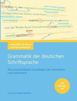 Paperback Deutsche Grammatik: Die unverzichtbaren Grundlagen der Schriftsprache [German] Book