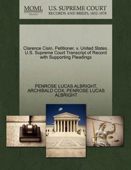 Paperback Clarence Cisin, Petitioner, V. United States. U.S. Supreme Court Transcript of Record with Supporting Pleadings Book