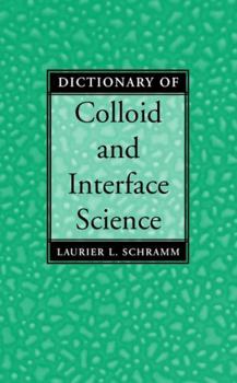 Hardcover Dictionary of Colloid and Interface Science Book