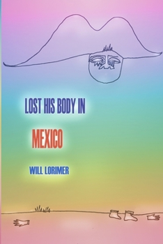Paperback Lost His Body In Mexico Book