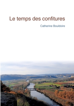 Paperback Le temps des confitures [French] Book