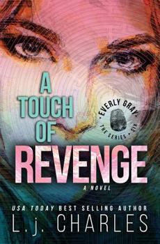 Paperback A Touch of Revenge: An Everly Gray Adventure Book