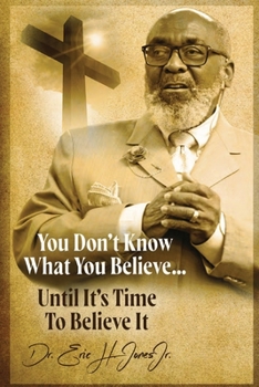 Paperback You don't know what you believe... until it's time to believe it! Book