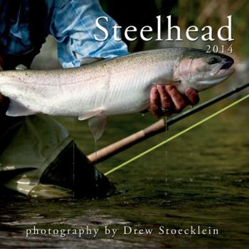 Calendar 2014 Steelhead Wall Calendar Book