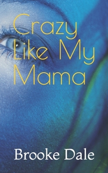 Paperback Crazy Like My Mama Book