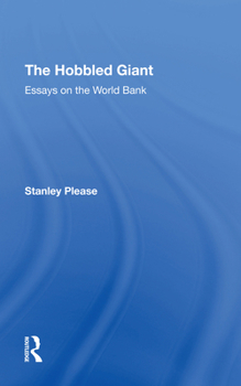 Hardcover The Hobbled Giant: Essays on the World Bank Book