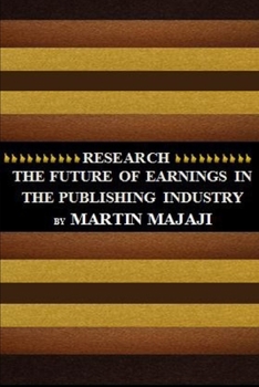 Paperback Future of Earnings in the Publishing Industry Book