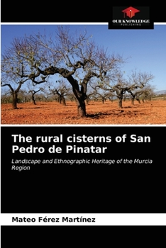 Paperback The rural cisterns of San Pedro de Pinatar Book