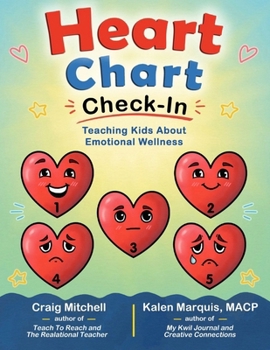 Paperback Heart Chart Check-In: Teaching Kids About Emotional Wellness Book