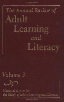 The Annual Review of Adult Learning and Literacy, The Annual Review of Adult Learning and Literacy, Volume 2 (National Center for the Study of Adult  Learning ... Annual Review of Adult Learning & Lit