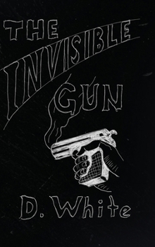 Hardcover The Invisible Gun Book