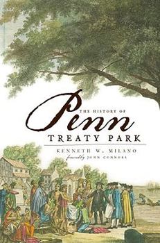 Paperback The History of Penn Treaty Park Book