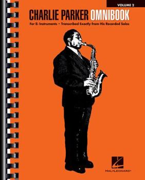 Paperback Charlie Parker Omnibook - Volume 2: For E-Flat Instruments Book