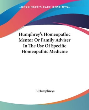 Paperback Humphrey's Homeopathic Mentor Or Family Adviser In The Use Of Specific Homeopathic Medicine Book