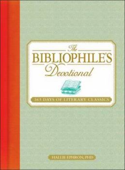 Hardcover The Bibliophile's Devotional: 365 Days of Literary Classics Book